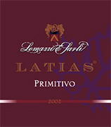 "Latias" I.G.T. "Salento" Red wine grapes Primitivo 100%. The grapes are picked and carried to the winery on small carts. After crushing and stemming the product is introduced into a wine-making tanks for red wine fermentation which lasts 15-16 days under controlled temperature (25°). After racking, fermentation is completed in inox steel tanks of 150 hl. Alcohol 13,00 % vol. Total acidity 5,75 g/l Total sulphorous dioxide 70 mg/l pH 3,79 A valuable wine, excellent with roasts and games, seasoned cheese and smoked products. 