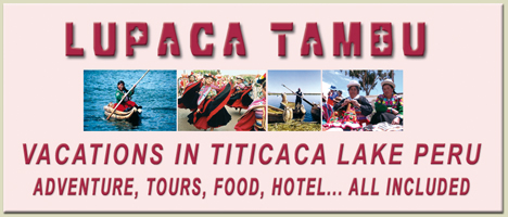 Titicaca Puno, vacations in Chucuito Puno Per... Our people will be very glad to have your family as guest for an incredible Vacations in Titicaca lake in our Chucuito village, located at 15 km of Puno, is the old capital of the LUPACA TAMBU an Aymara state... Live with us Be our guest in our village, in our houses, in our lake hotel, We will share you, our Aymara culture, incas food, textile knowledgement, music, artcrafts, Titicaca Lake sports, Uros tours, folklore party, Andes music... all included maintaining our passion for the Mamapacha and our environment, support our village enjoing your Peruvian vacations...